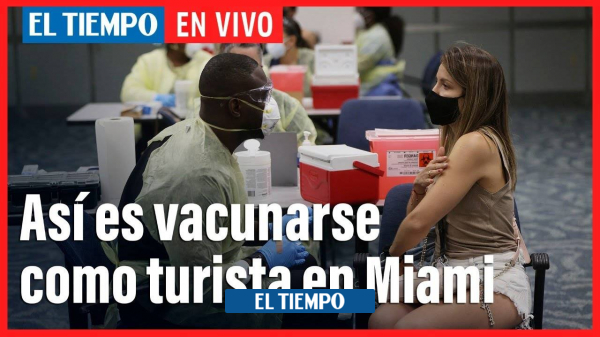 Live: this is how to get vaccinated as a tourist in Miami-Travel-Life